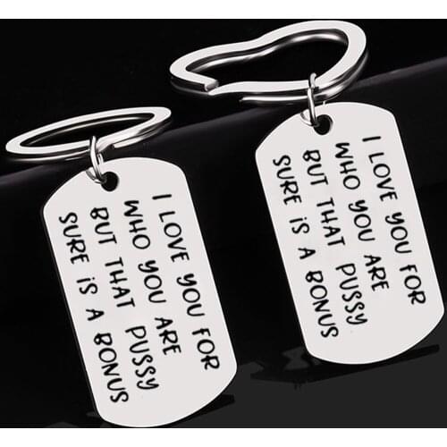 I Love You For Who You Are,But That Dick Pussy Sure Is A Bonus Key Chain Keyring Lover Couple Boyfriend Keychain Stainless Steel