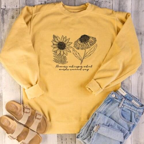Flowers whisper what words cannot say svg file trendy womens unisex sweatshirt cotton religion vintage pullovers youngs tops