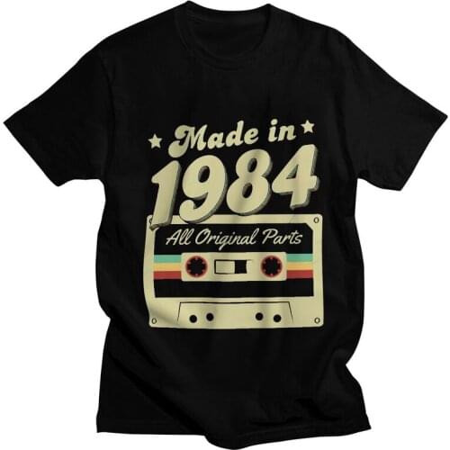 Made In 1984 All Original Parts T-Shirts Men Novelty T Shirt Short Sleeve 37 Years Old 37th Birthday Tshirts Cotton Tees Top