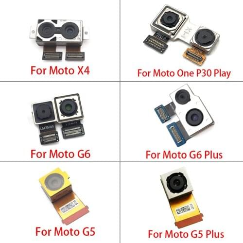 Rear Main Back Camera Flex Cable For Moto G5 G6 Plus X4 One P30 Play Main Camera Module Repair Replacement Parts