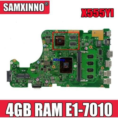 X555Yi X555DG laptop motherboard For Asus X555D X555DG X555Y X555Yi mainboard motherboard test 100%ok 4GB RAM E1-7010 CPU 2cores