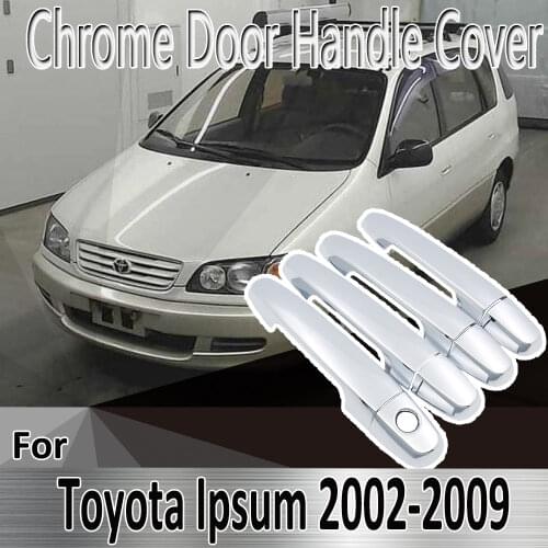 For Toyota Ipsum Avensis Verso Picnic SportsVan 2002~ 2009 Stickers Decoration Chrome Door Handle Cover Refit Car Accessories