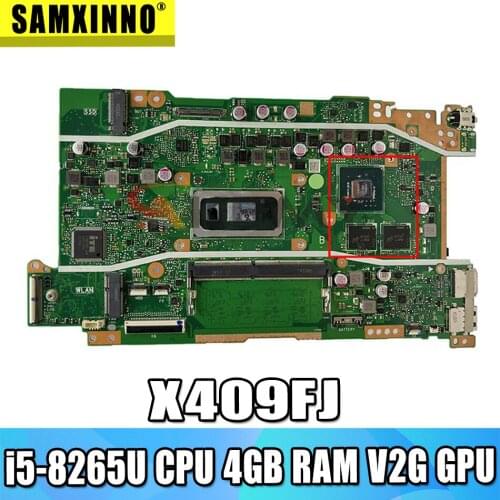 Akemy X409FJ notebook mainboard W/ i5-8265U CPU 4GB RAM V2G For vivobook X409 X409F X409FJ laptop motherboard mainboard test ok