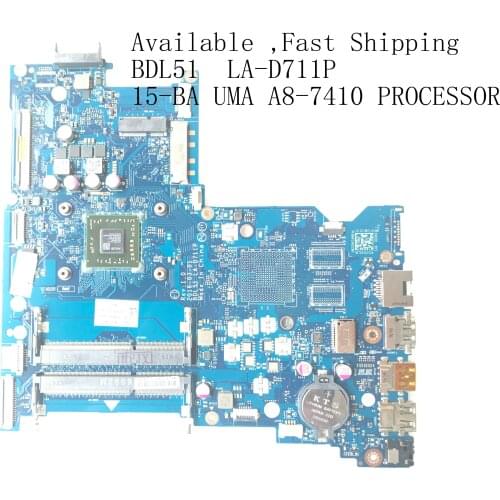 FAST SHIPPING. BRAND NEW BLD51 LA-D711P MOTHER BOARD FOR HP 15-BA LAPTOP MOTHERBOARD.PROCESSOR.WITH A8-7410 (QUALIFIED OK)