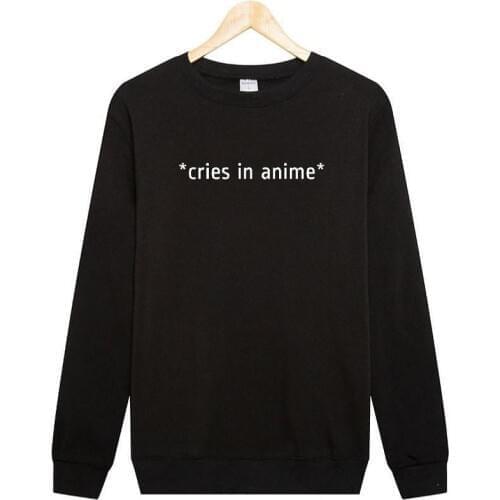 Unisex Sweatshirt Tumblr Clothing Grunge Jumper Hoodies Drop Shipping Cries In Anime Sweatshirt Anime Jumper Funny