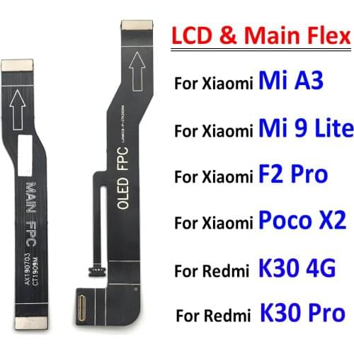 Main Flex Cable For Xiaomi Poco F2 Pro / Redmi K30 Pro Connect Mainboard To LCD Screen Ribbon
