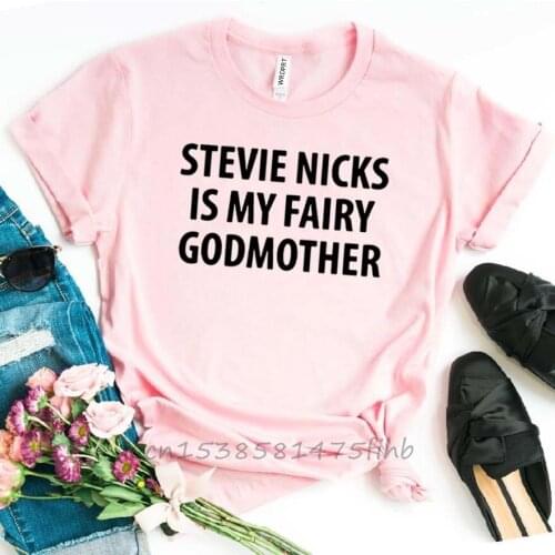Stevie Nicks Is My Fairy Godmother Women Tshirt No Fade Premium T Shirt For Lady Girl Woman T-Shirts Graphic Top Tee Customize