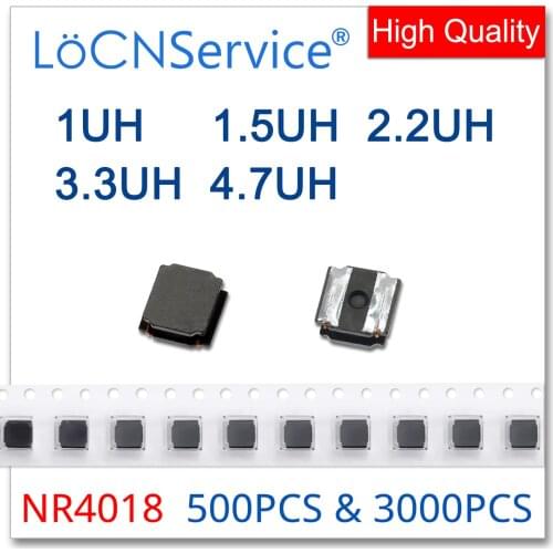 LoCNService 500PCS 3000PCS NR4018 1UH 1.5UH 2.2UH 3.3UH 4.7UH 4.0*4.0*1.8 Surface Mount Power Inductors High Quality 4.0x4.0x1.8
