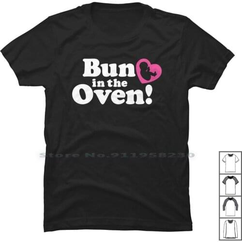 Bun In The Oven With Heart Baby Girl T Shirt 100% Cotton Pregnant Humorous Gender Heart With Oven Ear Bun Art Ant Us Ny