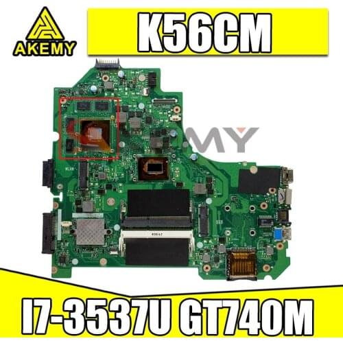 Akemy K56CM Laptop motherboard for ASUS K56CB K56C S550CB S550CM original mainboard I7-3537U/3517U GT740M-4GB