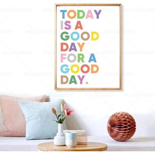 Today Is A Good Day for A Good Day Canvas Painting Funny Quote Poster Wall Pictures for Living Room Decoration