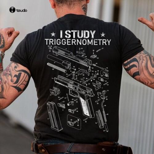 Mens I Study Triggernometry Gun American Flag On Back T-shirt Regular Size S-3XL