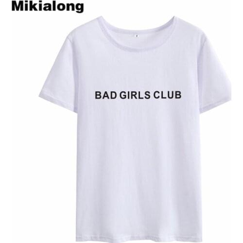 Mikialong BAD GIRLS CLUB Women T Shirt Summer 2018 Short Sleeve Feminism T-shirt Women 100% Cotton Loose Tee Shirt Femme