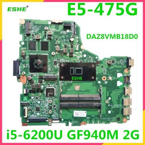 DAZ8VMB18D0 For Acer E5-475G laptop motherboard NB0CP11001 i5-6200U GF940M 2G GPU DDR4 100% Fully Tested&High quality