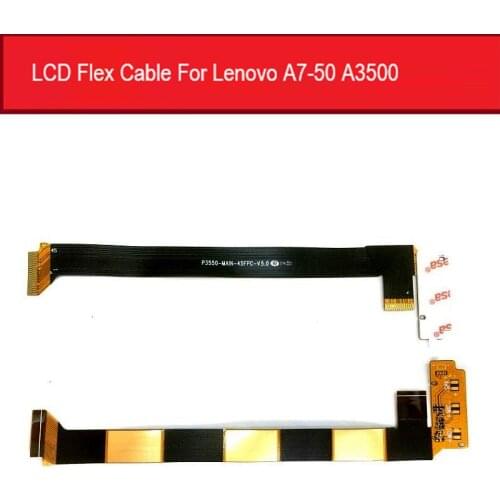 Genuine LCD Flex Cable For Lenovo A7-50 A3500 7.0" LCD Display Screen Connector Flex Ribbon Tablet Replacement