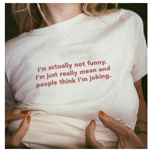 New I'M ACTUALLY NOT FUNNY T-Shirt funny 100% Cotton quote women grunge camisetas tumblr unisex graphic Fashion tshirt top tee