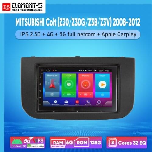 ELEMENT-5 7" 6G+128G Android 10 4G 5G WIFI RDS DSP Car Radio For MITSUBISHI Colt 2008-2012, Navigation GPS HiFi