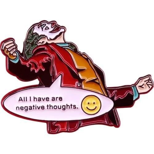 Negative joker brooch Such a great quote from the movie