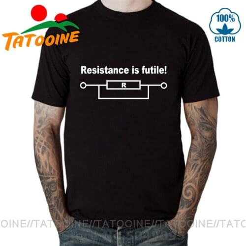 Tatooine RESISTANCE IS FUTILE FUNNY PRINTED MENS T SHIRT Physics Science BIRTHDAY gift tee shirt graphic printing shirt camiseta