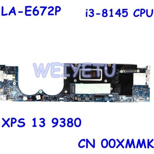 CN 00XMMK ED030 LA-E672P i3-8145 CPU 16GB Mainboard For Dell XPS 13 9380 Laptop Motherboard 100%Tested Working Well