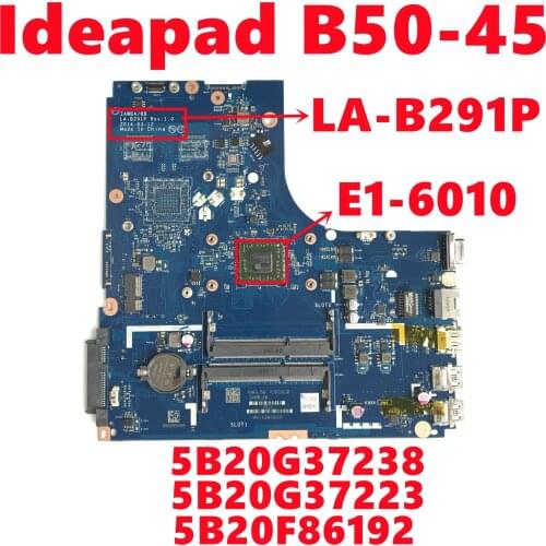 5B20G37238 5B20G37223 5B20F86192 For Lenovo Ideapad B50-45 Laptop Motherboard ZAWBA/BB LA-B291P With E1-6010 CPU 100% Fully Test