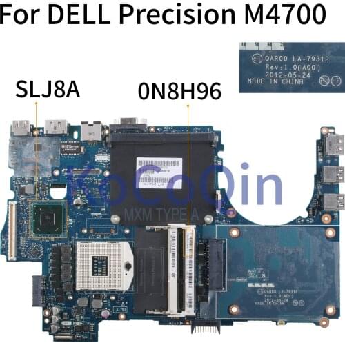 KoCoQin Laptop motherboard For DELL Precision M4700 SLJ8A Mainboard CN-0N8H96 0N8H96 QAR00 LA-7931P