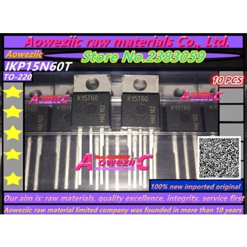 Aoweziic 100% new imported original K15T60 IKP15N60T TO-220 field-effect transistor 15A MOS 600V