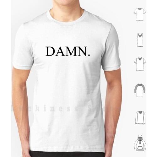 Damn.-Black. T Shirt DIY Cotton Big Size 6xl Kendrick Lamar Rap Hip Hop Trap Album Cover Logo Icon Warning Music Damn