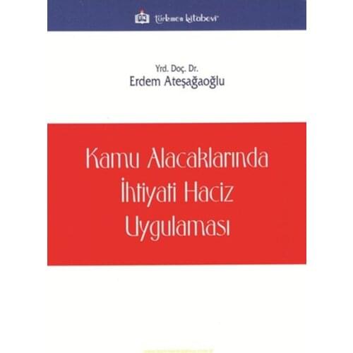Public Alacaklarında Prudential Sequestration Application. Virtue Ateşağaoğlu. The Bookstore Law Array