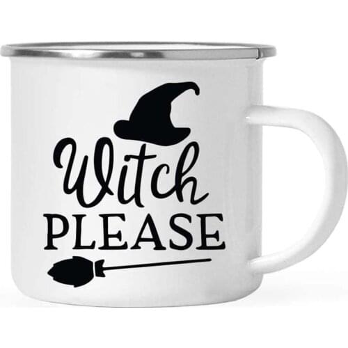 Stainless Steel Camping Coffee Mug Funny Halloween Witch Please Outdoors Metal Enamel Cup Birthday Christmas Gift