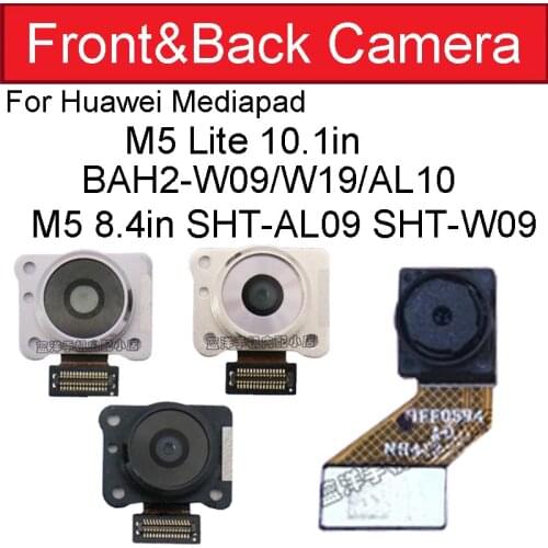 Small Front&Rear Main Back Camera For Huawei MediaPad M5 Lite 10.1" BAH2-W09/W19/AL10/M5 8.4" SHT-AL09 SHT-W09/M6 10.8" SCM-AL09