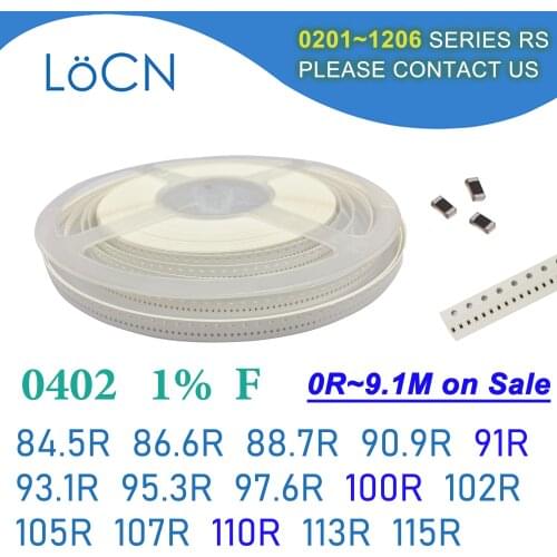 0402 1% 10000PCS SMD Resistor F 84.5R 86.6R 88.7R 90.9R 91R 93.1R 95.3R 97.6R 100R 102R 105R 107R 110R 113R 115R 1005 OHM