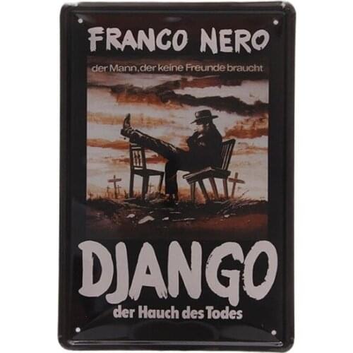 1 piece Franco Nero Django Western der hauch todes movie Tin Plate Sign wall man cave Decoration Art Poster metal vintage home
