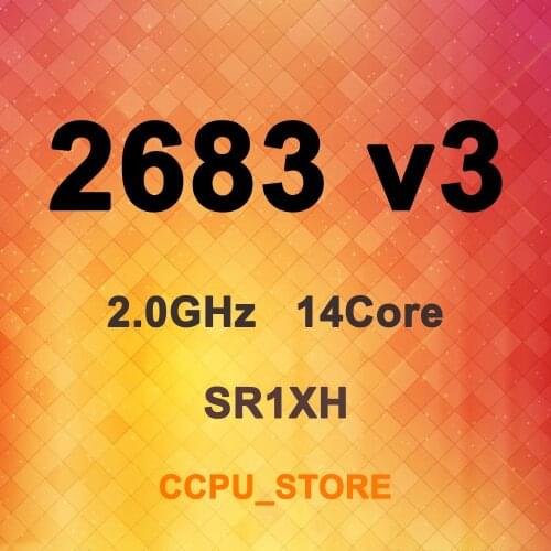 Xeon E5-2683 v3 SR1XH 2.0GHz 14Core 28Thread 35MB 120W LGA2011-3 X99 CPU Processor Not QS/ES
