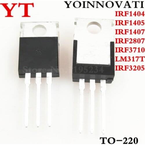 50pcs IRF1404 IRF1405 IRF1407 IRF2807 IRF3710 LM317T IRF3205 Transistor TO-220 TO220 IRF1404PBF IRF1405PBF IRF3205PBF