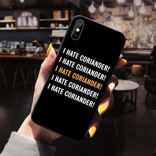 I hate coriander Unique personality soft phone case for iphone 11 pro X XR XS max 7 8 6S 6 plus 10 5s 5 se luxurious TPU shell