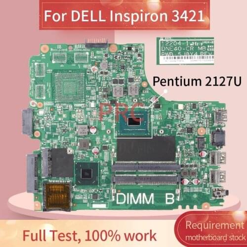 CN-0JK9FM 0JK9FM For DELL Inspiron 3421 Pentium 2127U Laptop Motherboard 12204-1 SR105 DDR3 Notebook Mainboard