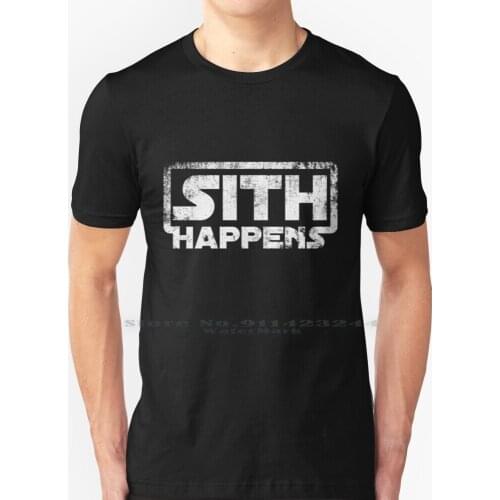 Sith Happens T Shirt 100% Pure Cotton Sith Kylo Ren Logo Shit Happens Geek Freak Friki Dark Side Creative Trending Vintage Cool