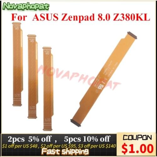 Novaphopat For ASUS Zenpad 8.0 Z380KL Mainboard Motherboard Connect LCD Display Screen Flex Cable Interboard Connector Ribbon