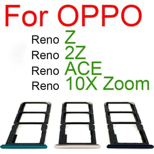 SIM Card Tray For OPPO Reno Z 2Z ACE 10x Zoom SIM Card Socket Reader Holder Slot Replacement Parts