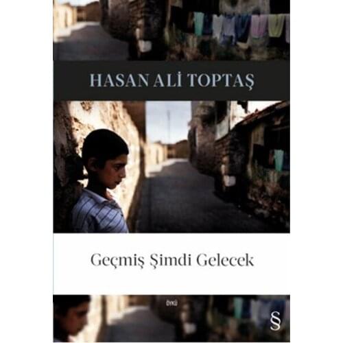 Past Now Next Hasan Ali Toptaş Everest Publications (TURKISH)
