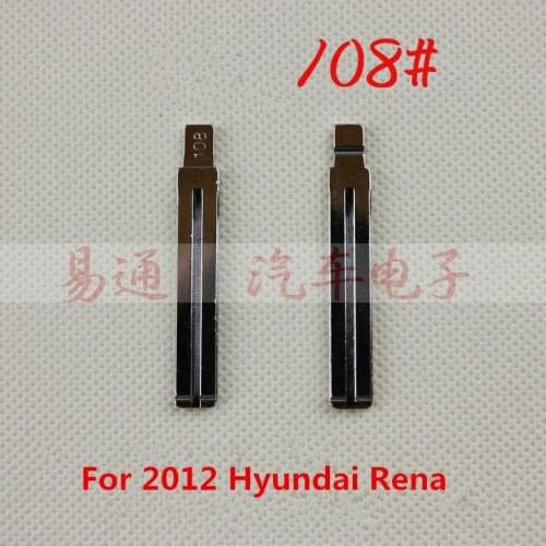 Car key blade number 108 fits 2012 Hyundai Rena ,car blank key is for flip key remotes