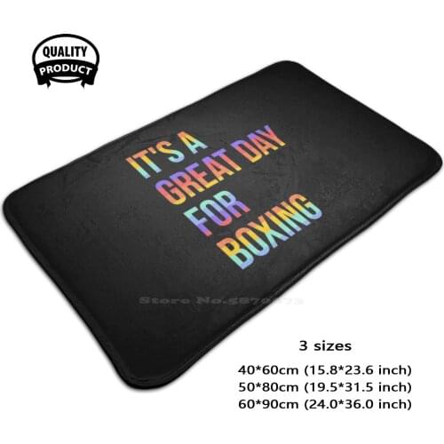 ItS A Great Day For Boxing 3D Household Goods Mat Rug Carpet Foot Pad Boxing Boxing Boxer Boxing Boxers Boxing Fan Boxing