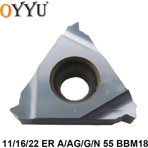 OYYU 11 16 22 ER A AG G N 55 BBM18 11ER 16ER A55 AG55 G55 N55 Threading Carbide Inserts for Steel & Stainless Steel Lathe Cutter