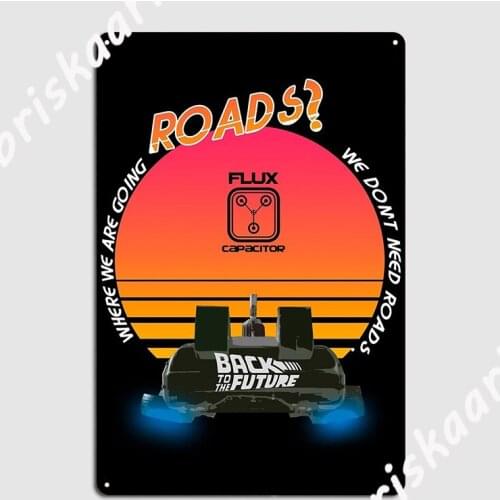 Roads Delorean Metal Sign Cinema Living Room pub Garage Customize Mural Painting Tin sign Posters