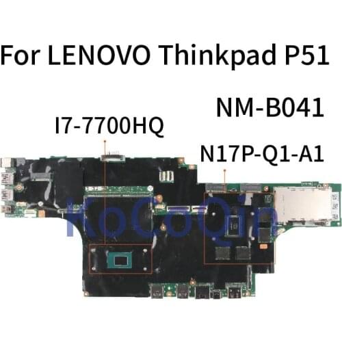 KoCoQin laptop Motherboard For LENOVO Thinkpad P51 NM-B041 I7-7700HQ N17P-Q1-A1 Mainboard