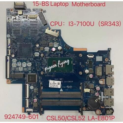 924749-601 For HP 15-BS Placa Base De Computadora Portátil CPU:I3-7100U LA-E801P 924749-601 924749-501 924749-001 DDR4 prueba OK