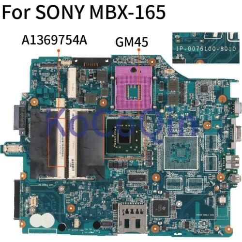 KoCoQin Laptop motherboard For SONY MBX-165 A1369754A 1P-0076100-8010 GM45 Mainboard Tested 100