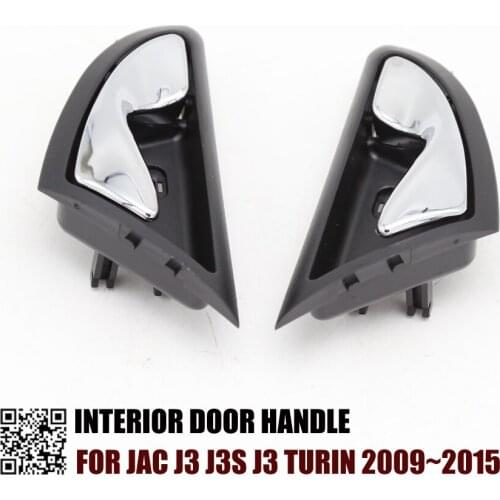 REAR PAIRS REAR LEFT RIGHT Interior inside door handle for JAC J3 J3S J3 Turin 2009~2015 Original Part