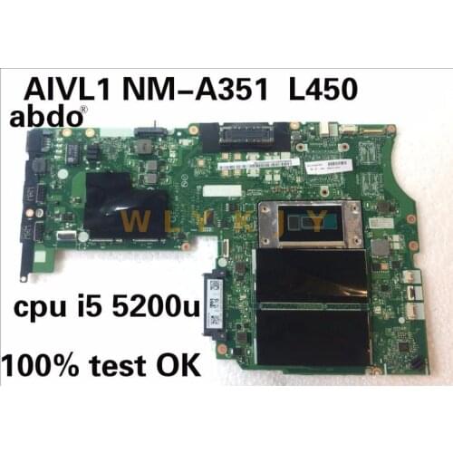 AIVL NM-A351 100% test work for Lenovo ThinkPad L450 notebook motherboard CPU i5 5200U DDR3